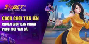 cach choi tien len