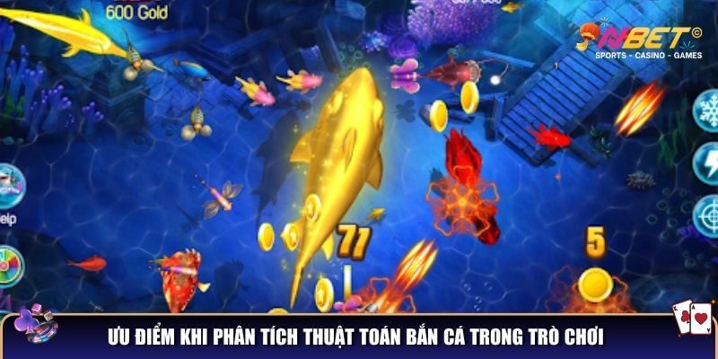 Thuật toán bắn cá - Kiến thức giúp bạn nâng cao tỷ lệ thắng 3 Ưu điểm khi phân tích thuật toán bắn cá trong trò chơi