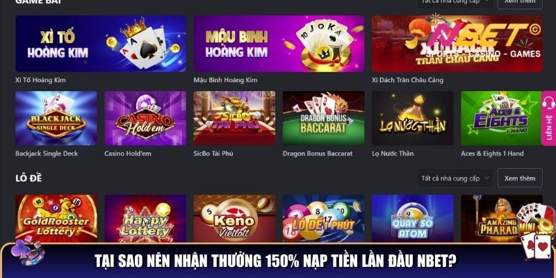 Tại sao nên nhận thưởng 150% nạp tiền lần đầu NBET?