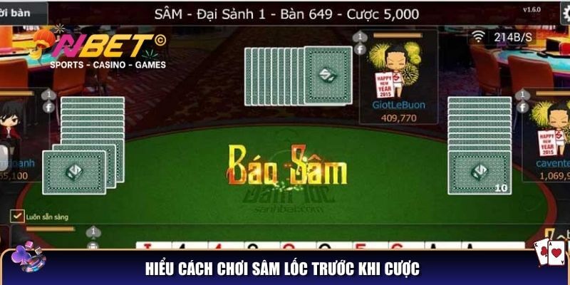 Hướng dẫn cách chơi sâm lốc cơ bản cho người mới 2 Hiểu cách chơi sâm lốc trước khi cược