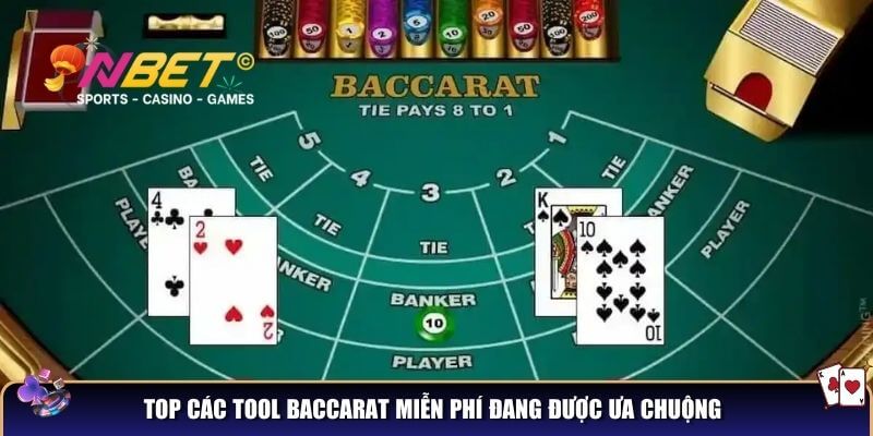Top các tool Baccarat miễn phí đang được ưa chuộng