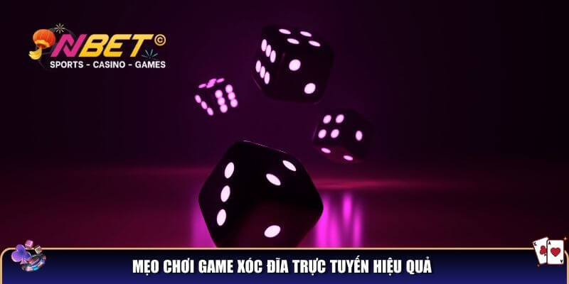 Mẹo chơi game xóc đĩa trực tuyến hiệu quả